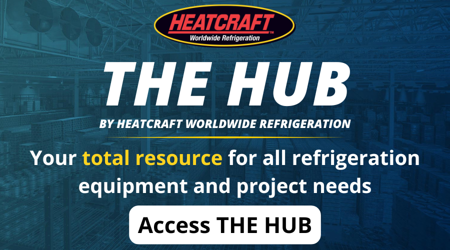 Heatcraft Worldwide Refrigeration logo with the text "The HUB by Heatcraft Worldwide Refrigeration. Your total resource for all refrigeration equipment and project needs" with a call to action button labeled "Access The HUB" beneath it.